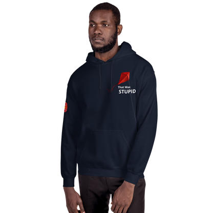 “That Was Stupid” Hoodie - Limited Fall Edition