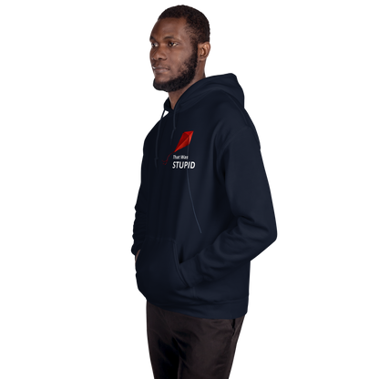 “That Was Stupid” Hoodie - Limited Fall Edition